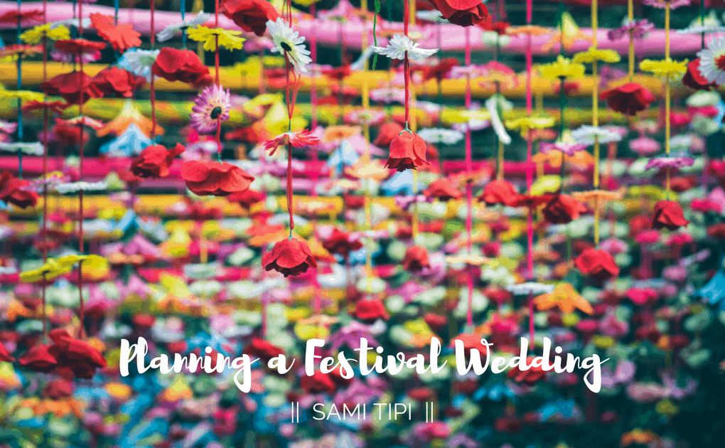 Planning a festival wedding
